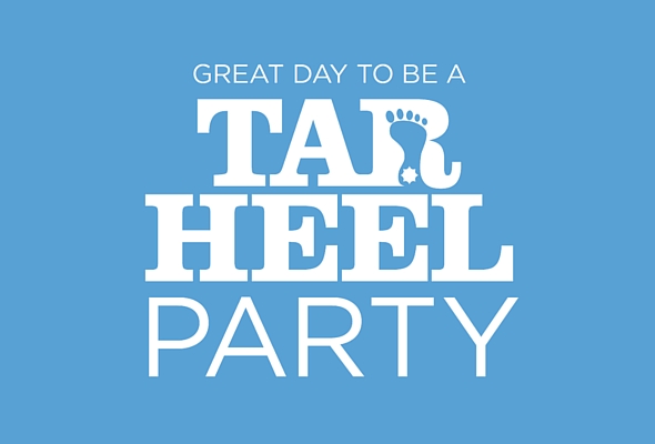 Great Day to be a Tar Heel Party